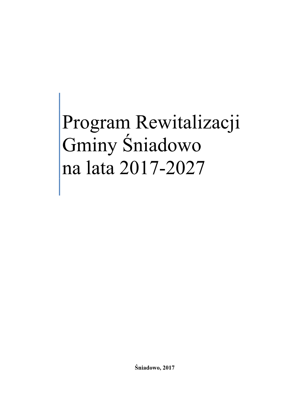 Program Rewitalizacji Gminy Śniadowo Na Lata 2017-2027