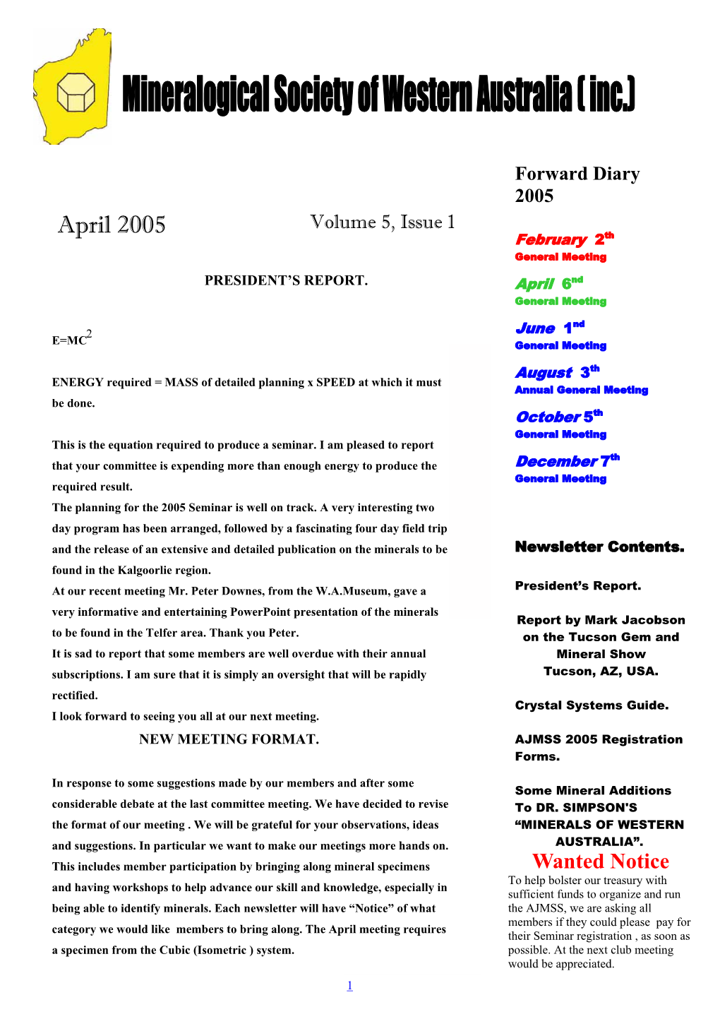 April 2005 Volume 5, Issue 1 February 2Th General Meeting