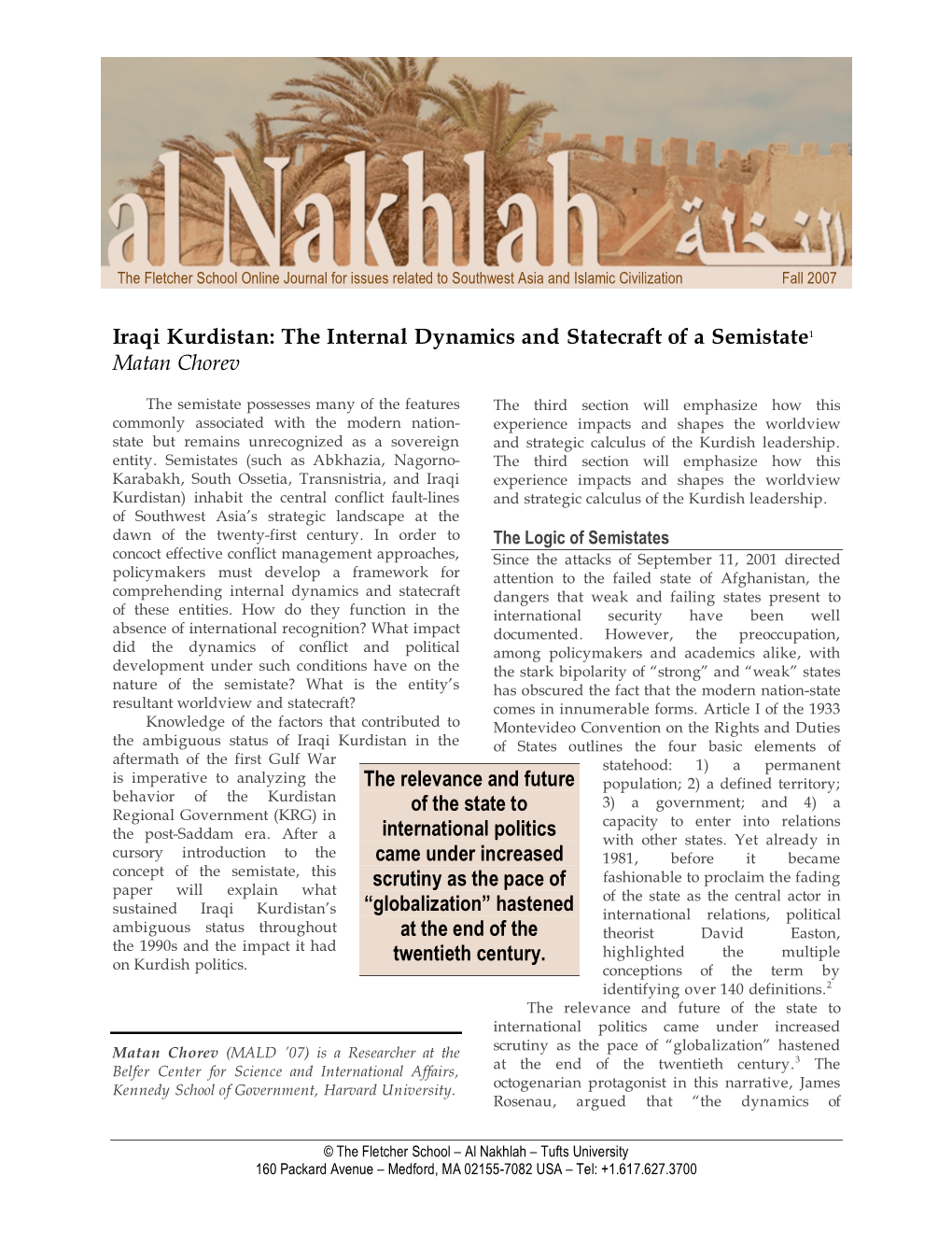 Iraqi Kurdistan: the Internal Dynamics and Statecraft of a Semistate1 Matan Chorev