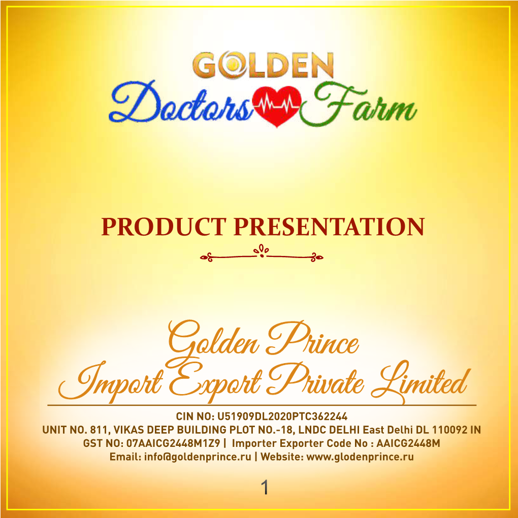 Golden Prince Import Export Private Limited CIN NO: U51909DL2020PTC362244 UNIT NO