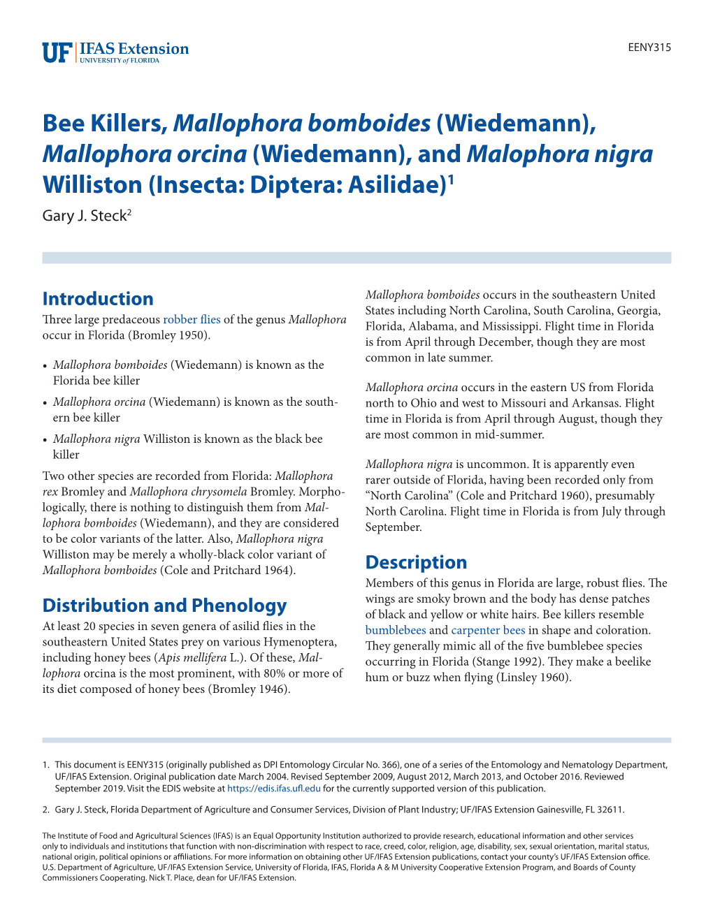 Bee Killers, Mallophora Bomboides (Wiedemann), Mallophora Orcina (Wiedemann), and Malophora Nigra Williston (Insecta: Diptera: Asilidae)1 Gary J