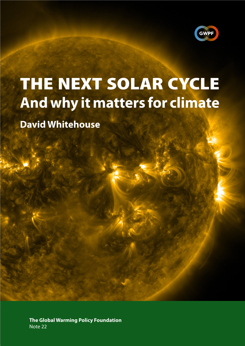 The Next Solar Cycle and Why It Matters for Climate David Whitehouse