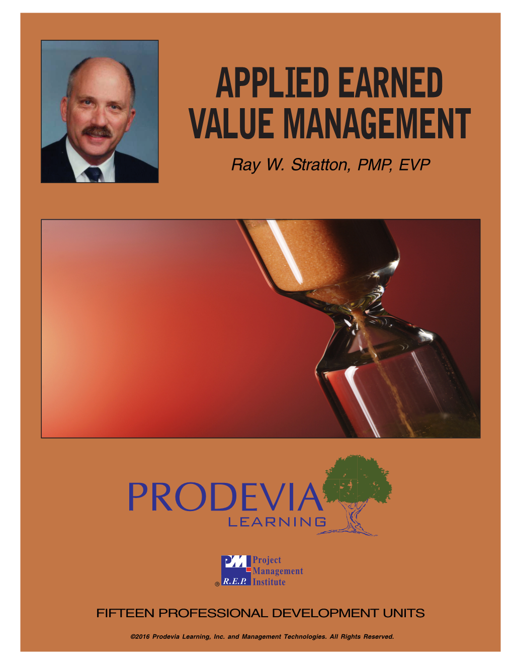 APPLIED EARNED VALUE MANAGEMENT Ray W