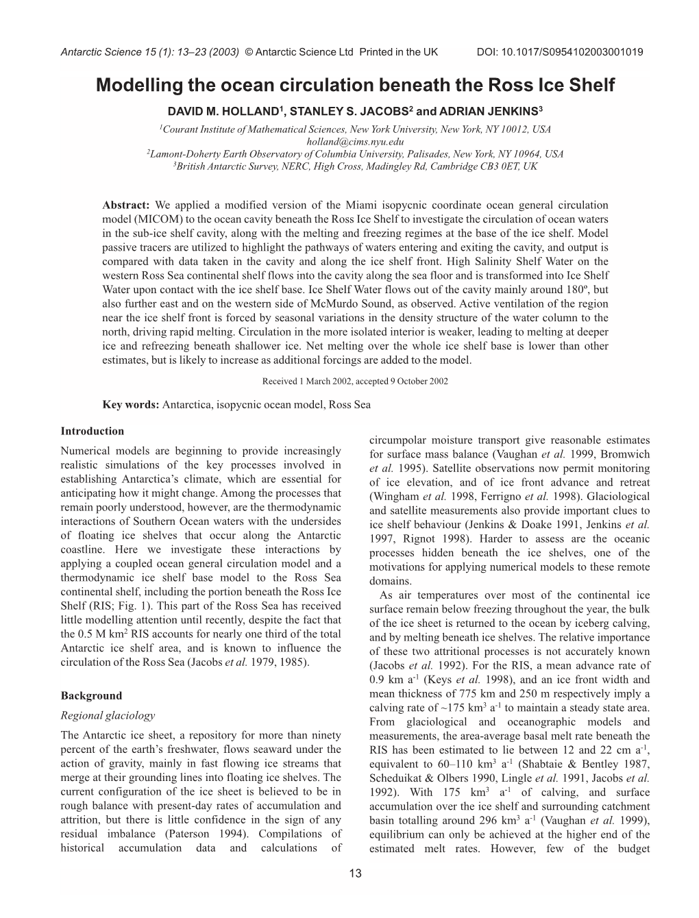 Modelling the Ocean Circulation Beneath the Ross Ice Shelf DAVID M