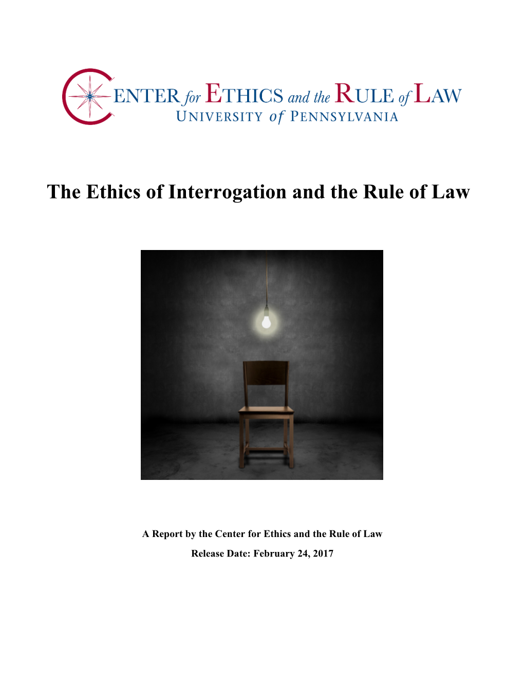 The Ethics of Interrogation and the Rule of Law