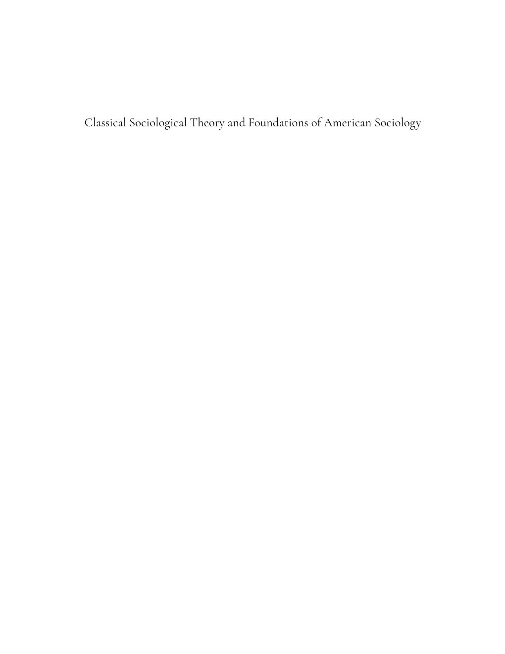 Classical Sociological Theory and Foundations of American Sociology