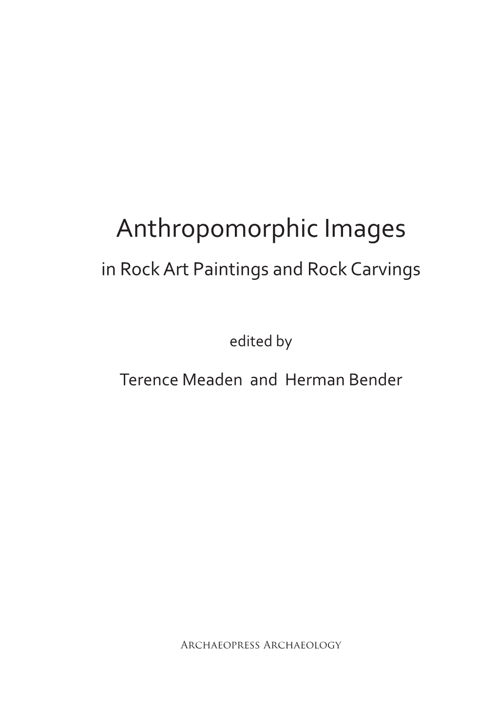 Anthropomorphic Images in Rock Art Paintings and Rock Carvings