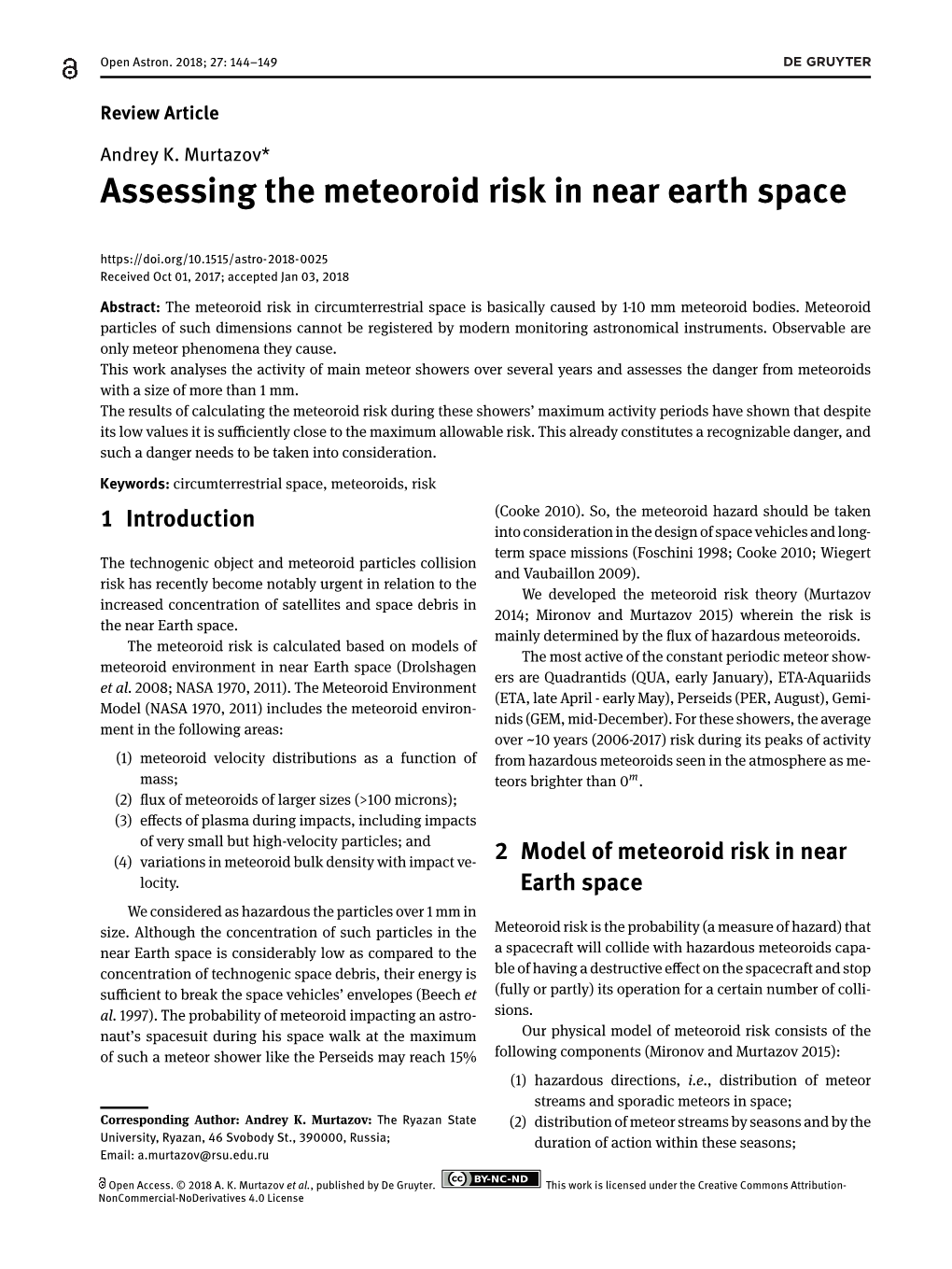 Assessing the Meteoroid Risk in Near Earth Space