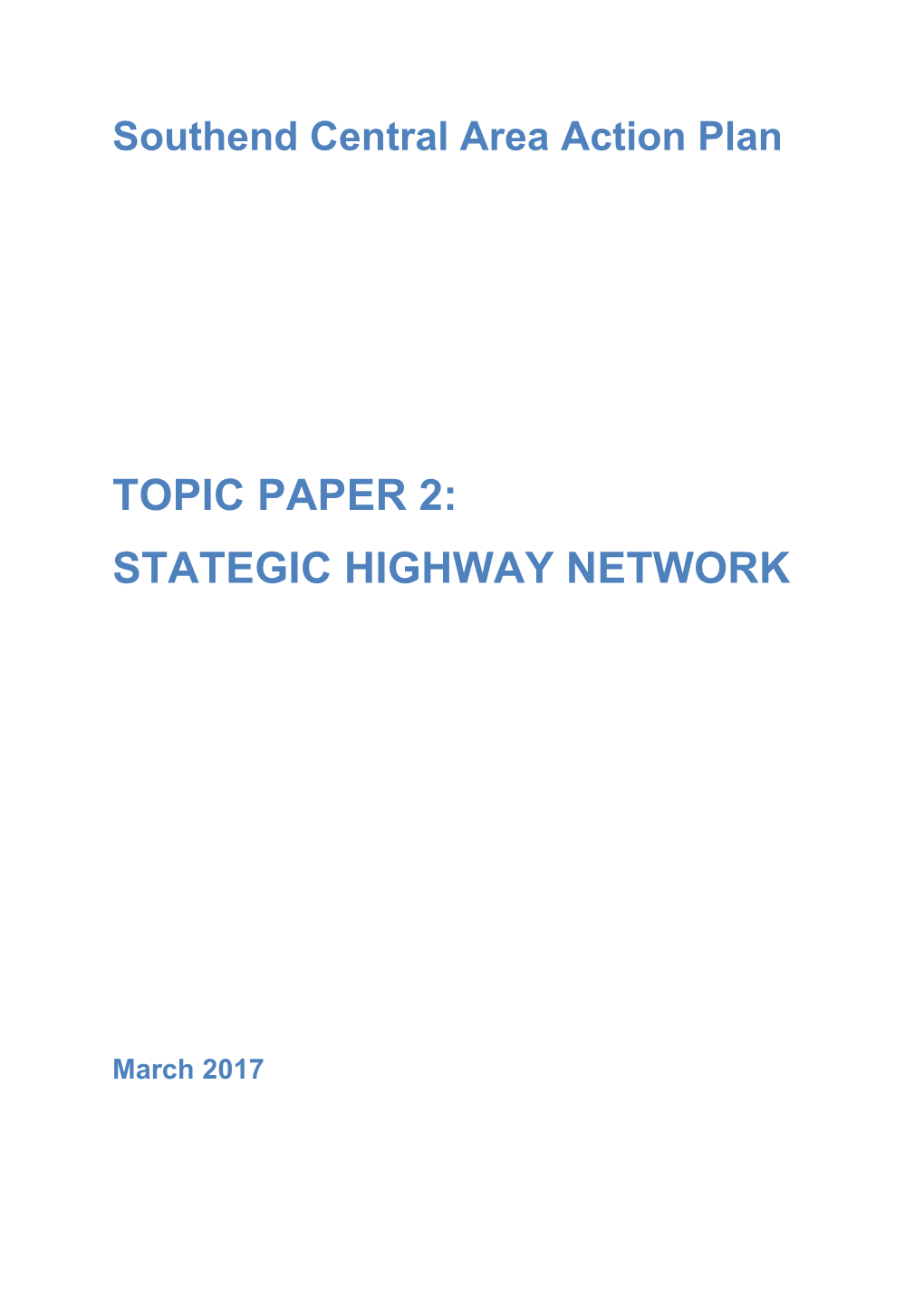 Topic Paper 2: Stategic Highway Network