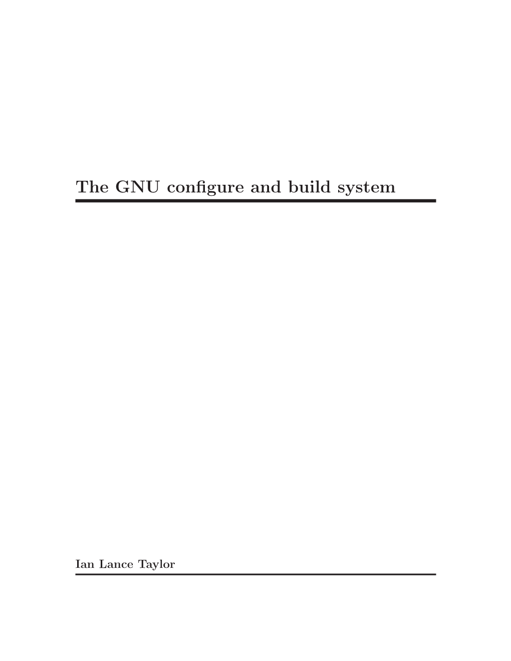 The GNU Configure and Build System