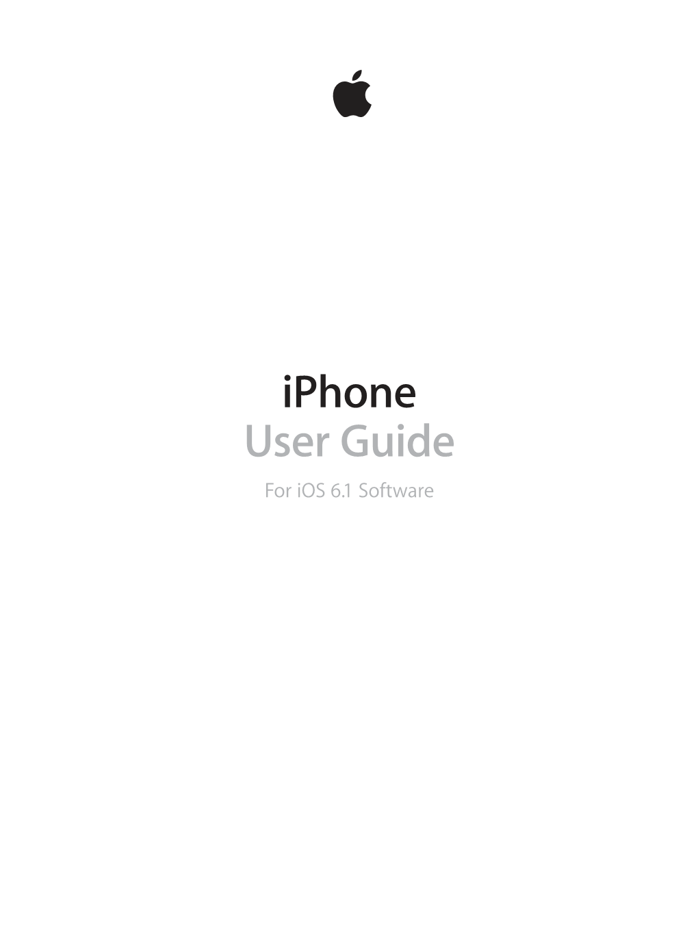 Iphone User Guide for Ios 6.1 Software Contents