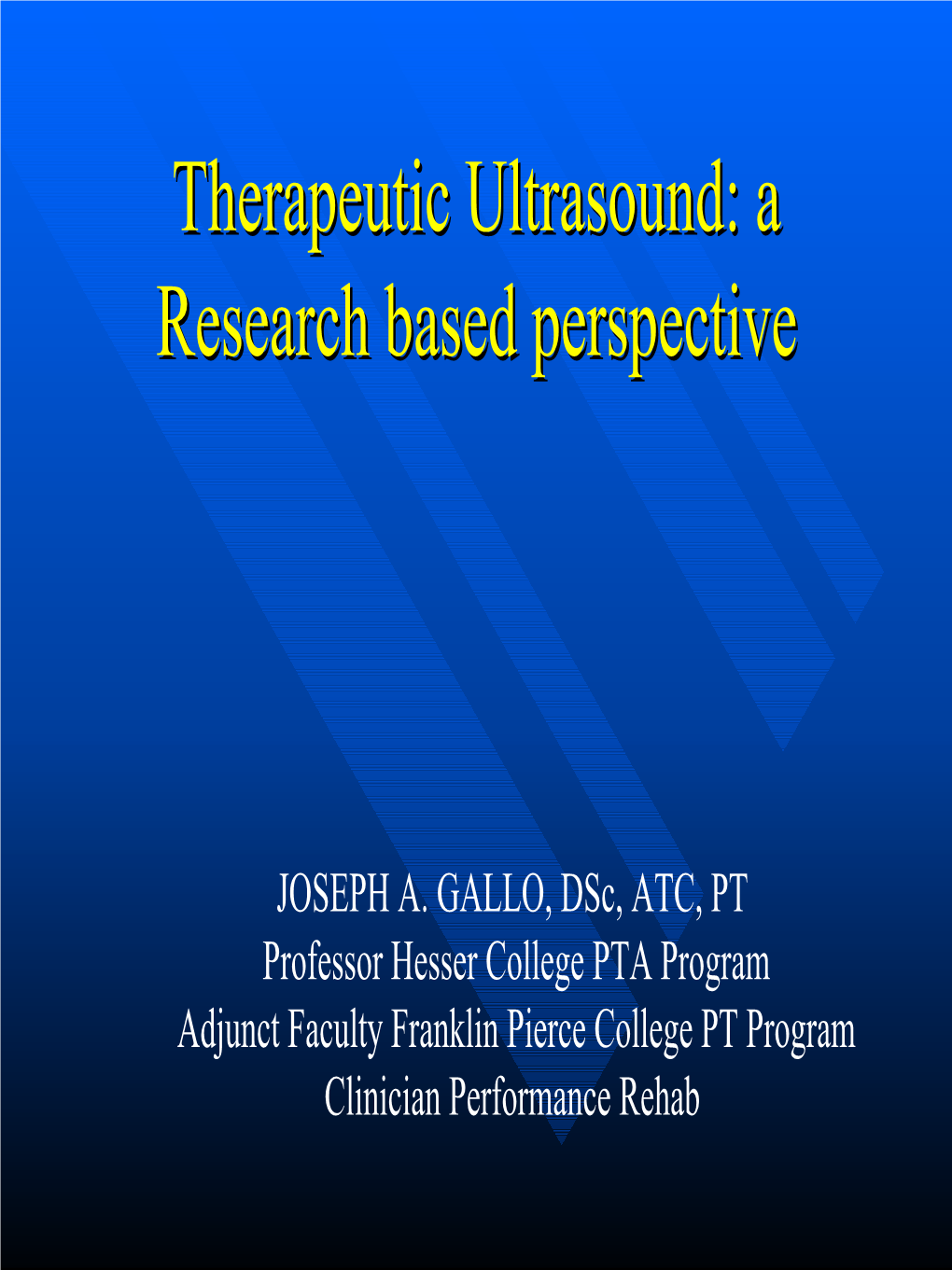 Therapeutic Ultrasound: a Research Based Perspective