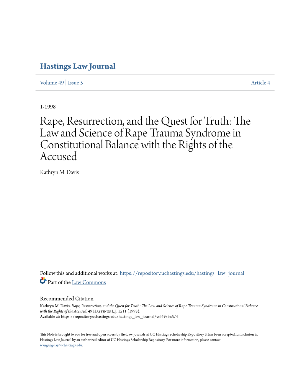 Rape, Resurrection, and the Quest for Truth: the Law and Science of Rape Trauma Syndrome in Constitutional Balance with the Rights of the Accused Kathryn M