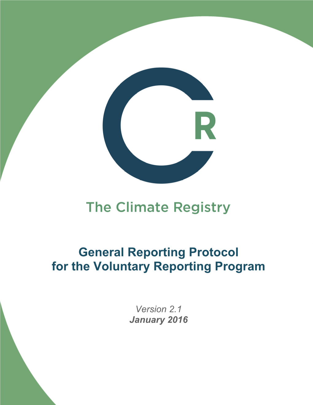 General Reporting Protocol for the Voluntary Reporting Program