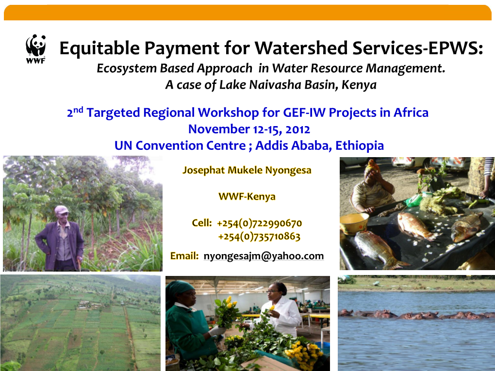 Equitable Payment for Watershed Services-EPWS: Ecosystem Based Approach in Water Resource Management