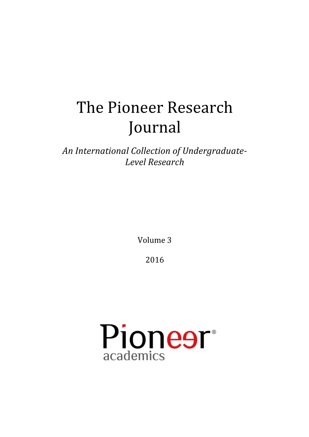 The Pioneer Research Journal