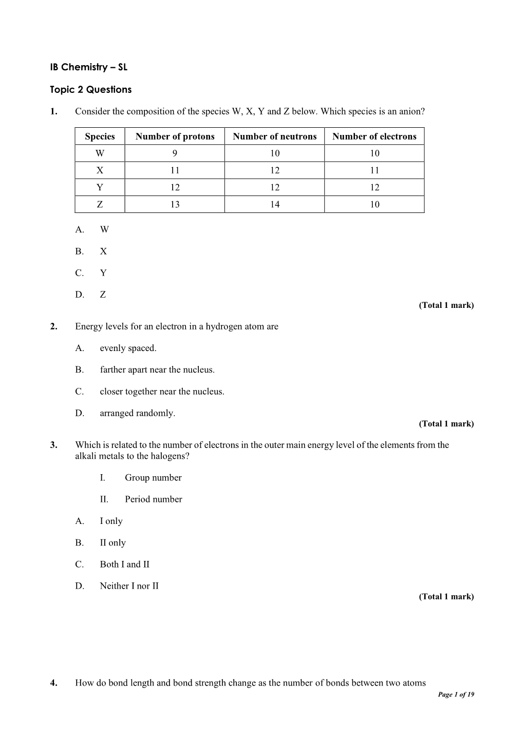 SL Topic 2 Questions 1. Consider the Composition of the Species W, X, Y