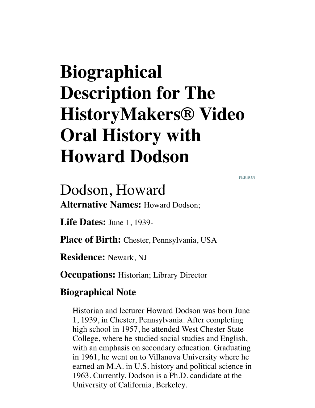 Biographical Description for the Historymakers® Video Oral History with Howard Dodson
