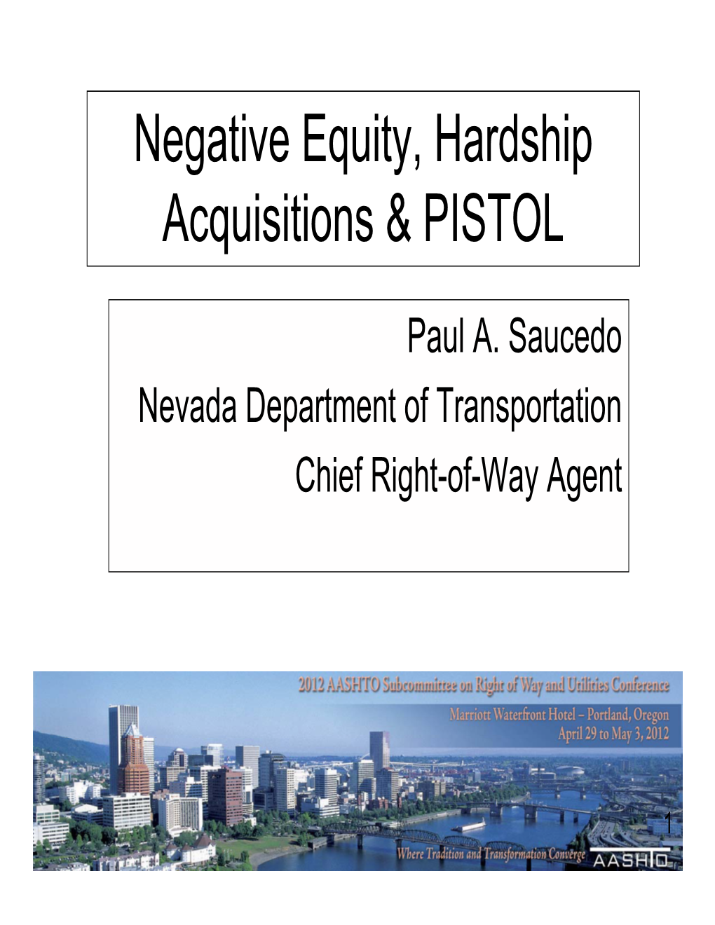 Negative Equity, Hardship Acquisitions & PISTOL