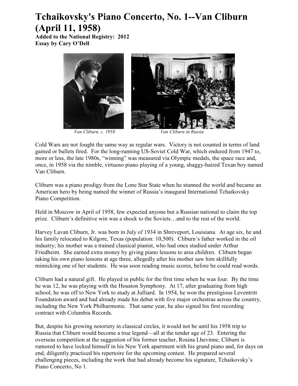 Tchaikovsky's Piano Concerto, No. 1--Van Cliburn (April 11, 1958) Added to the National Registry: 2012 Essay by Cary O’Dell