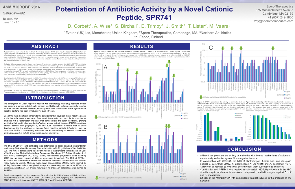 Potentiation of Antibiotic Activity by a Novel Cationic Peptide, SPR741