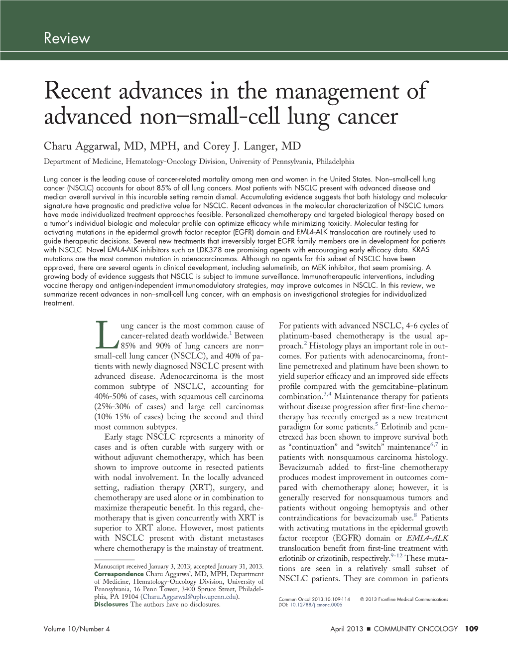 Recent Advances in the Management of Advanced Non–Small-Cell Lung Cancer Charu Aggarwal, MD, MPH, and Corey J