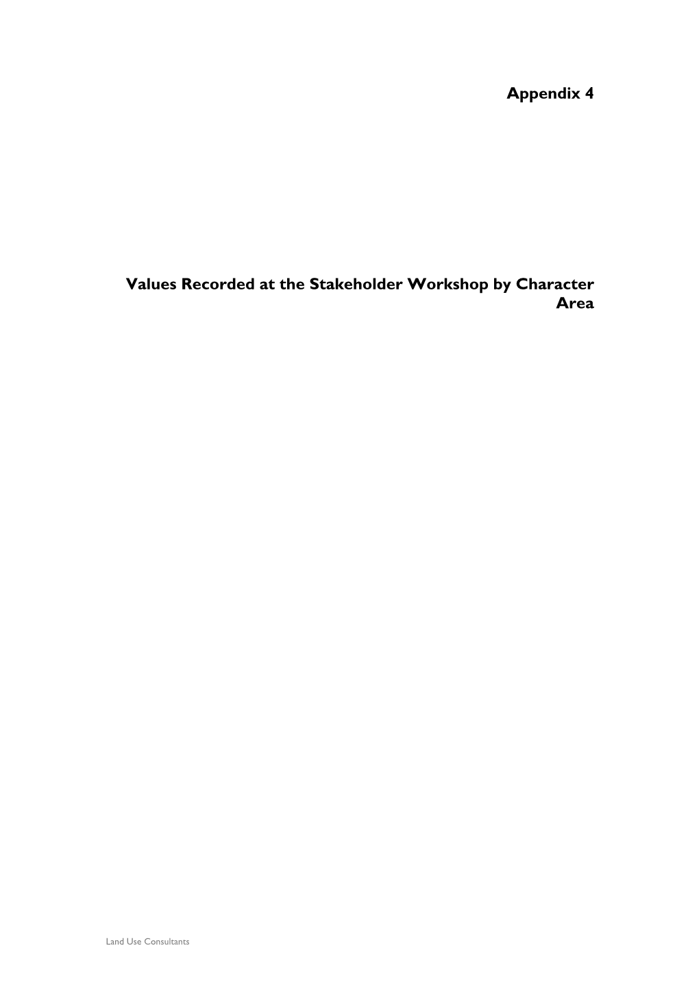 Appendix 4 Values Recorded at the Stakeholder Workshop By
