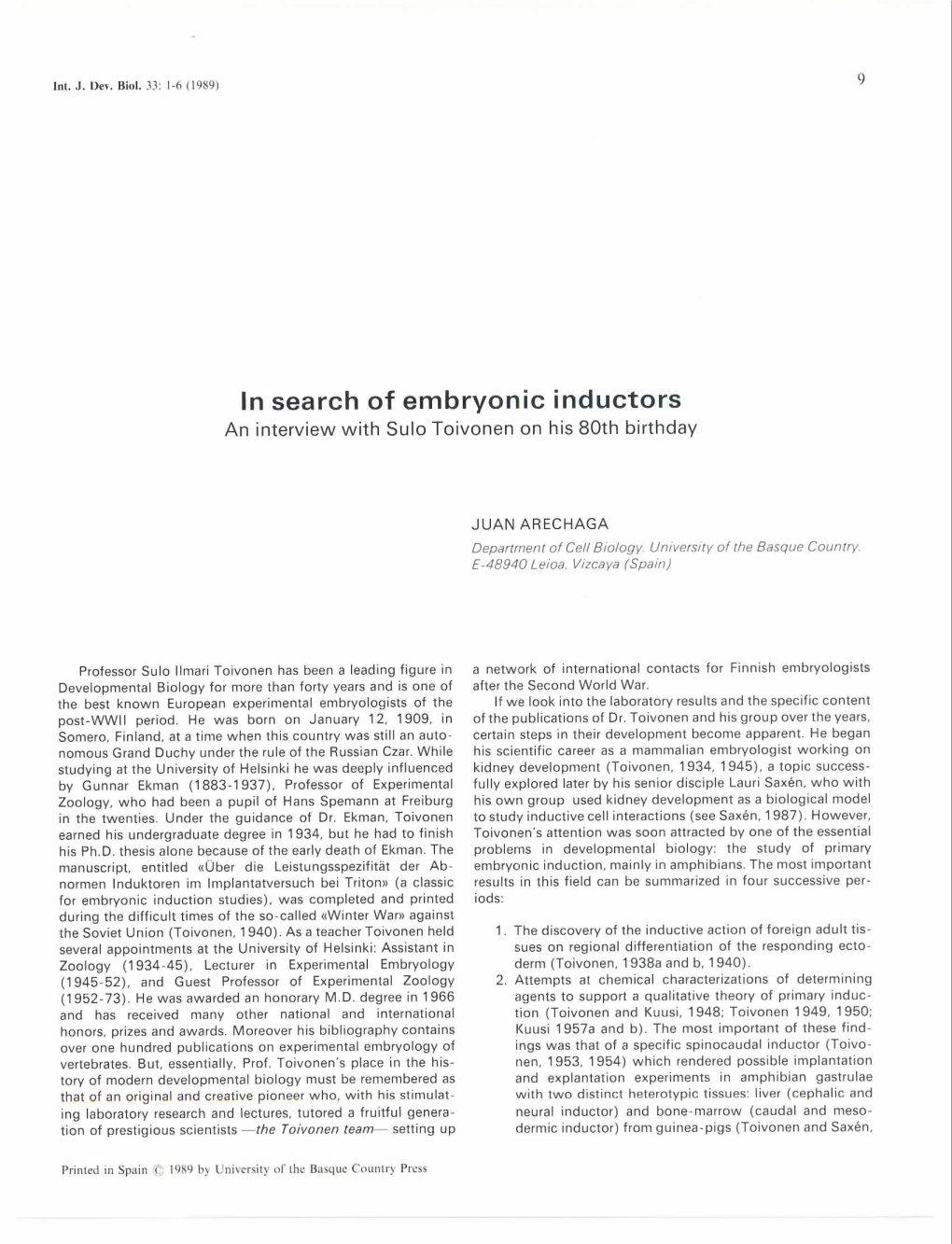 In Search of Embryonic Inductors an Interview with Sulo Toivonen on His 80Th Birthday