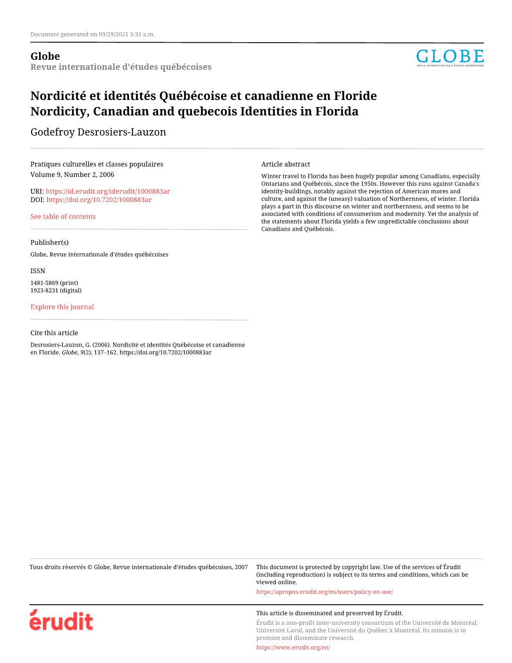 Nordicité Et Identités Québécoise Et Canadienne En Floride Nordicity, Canadian and Quebecois Identities in Florida Godefroy Desrosiers-Lauzon