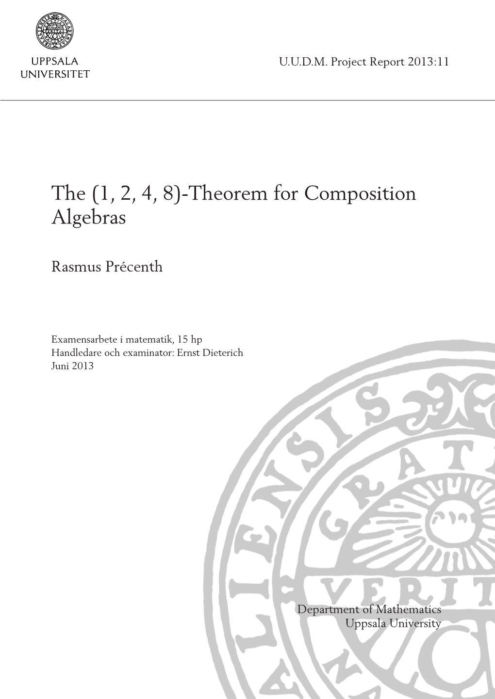 The (1, 2, 4, 8)-Theorem for Composition Algebras