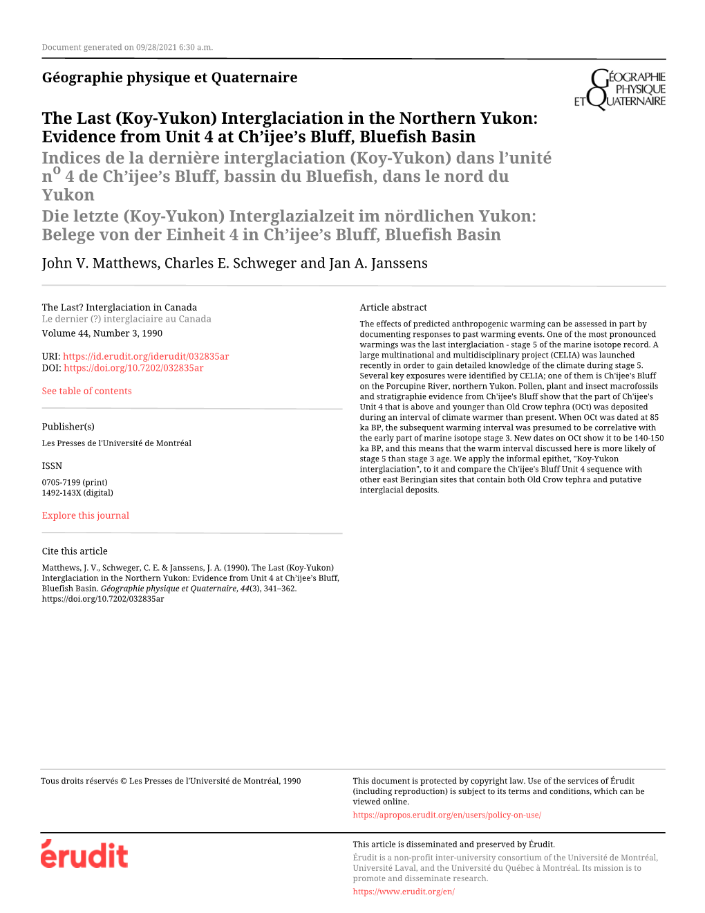 Evidence from Unit 4 at Ch'ijee's Bluff, Bluefish Basin*