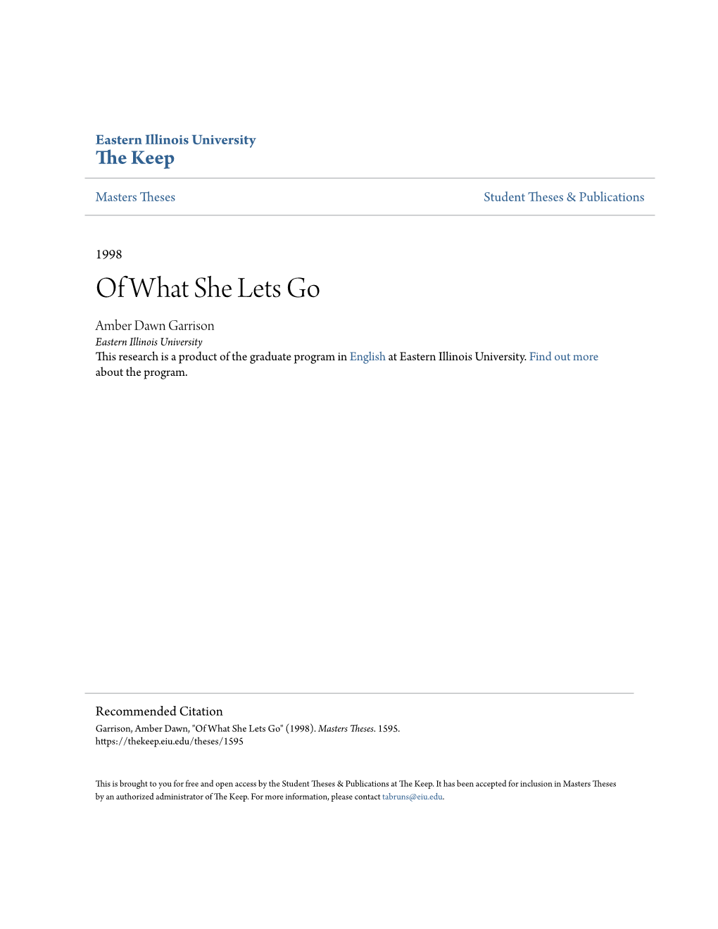 Of What She Lets Go Amber Dawn Garrison Eastern Illinois University This Research Is a Product of the Graduate Program in English at Eastern Illinois University