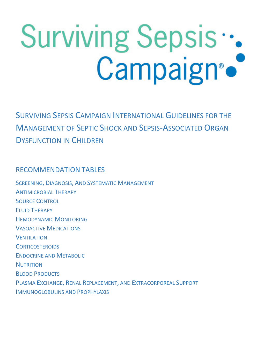 Surviving Sepsis Campaign International Guidelines for the Management of Septic Shock and Sepsis-Associated Organ Dysfunction in Children