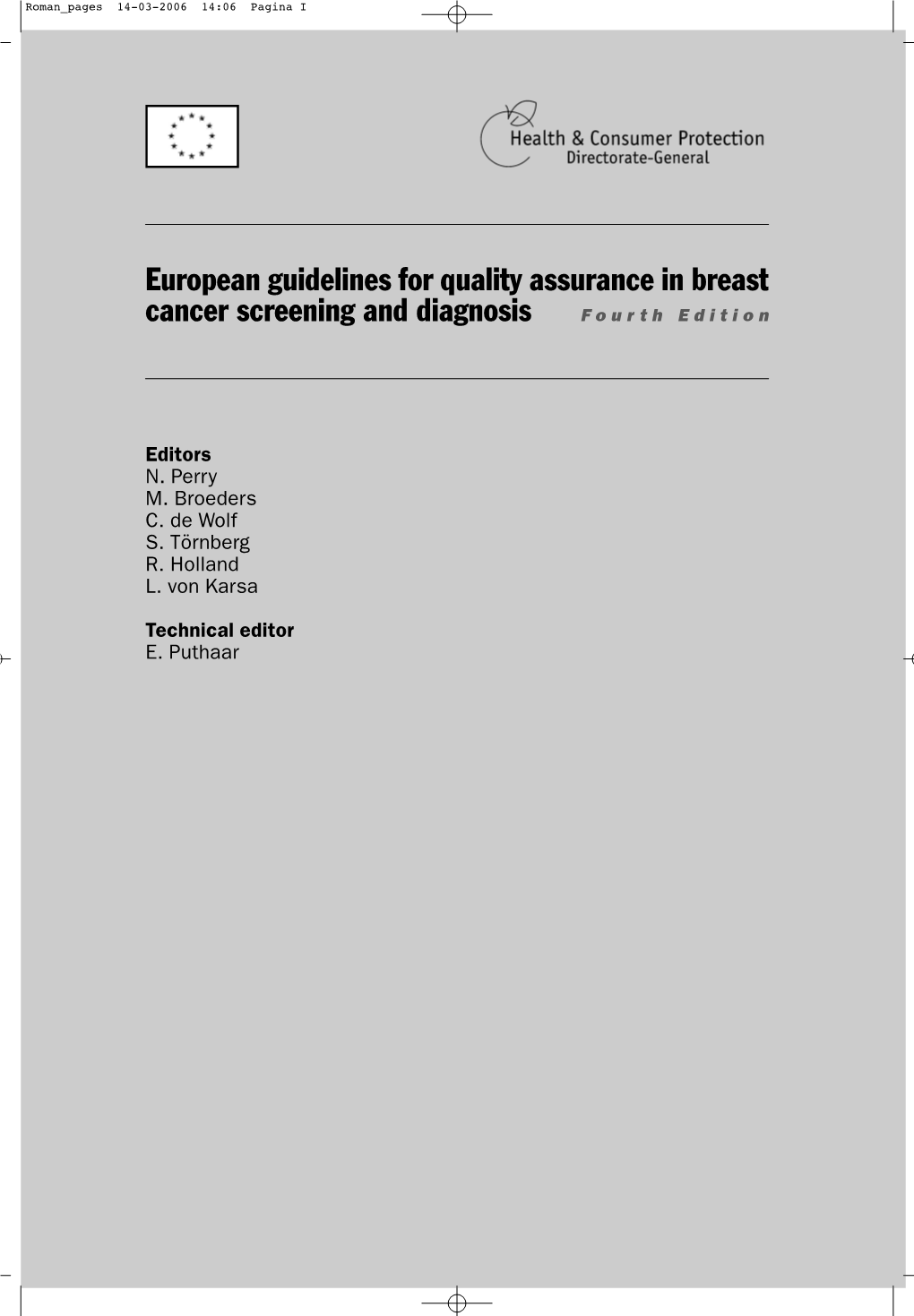 European Guidelines for Quality Assurance in Breast Cancer Screening and Diagnosis Fourth Edition