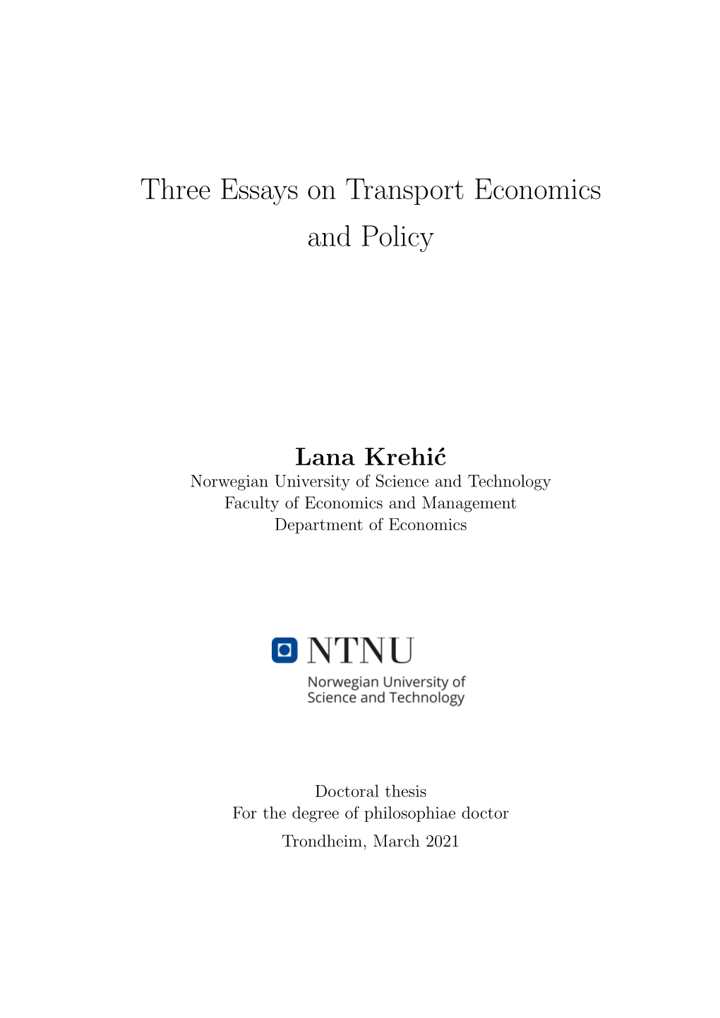 Three Essays on Transport Economics and Policy