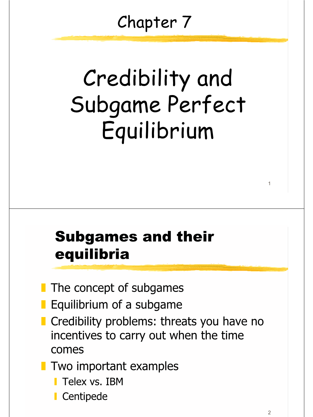 Credibility and Subgame Perfect Equilibrium