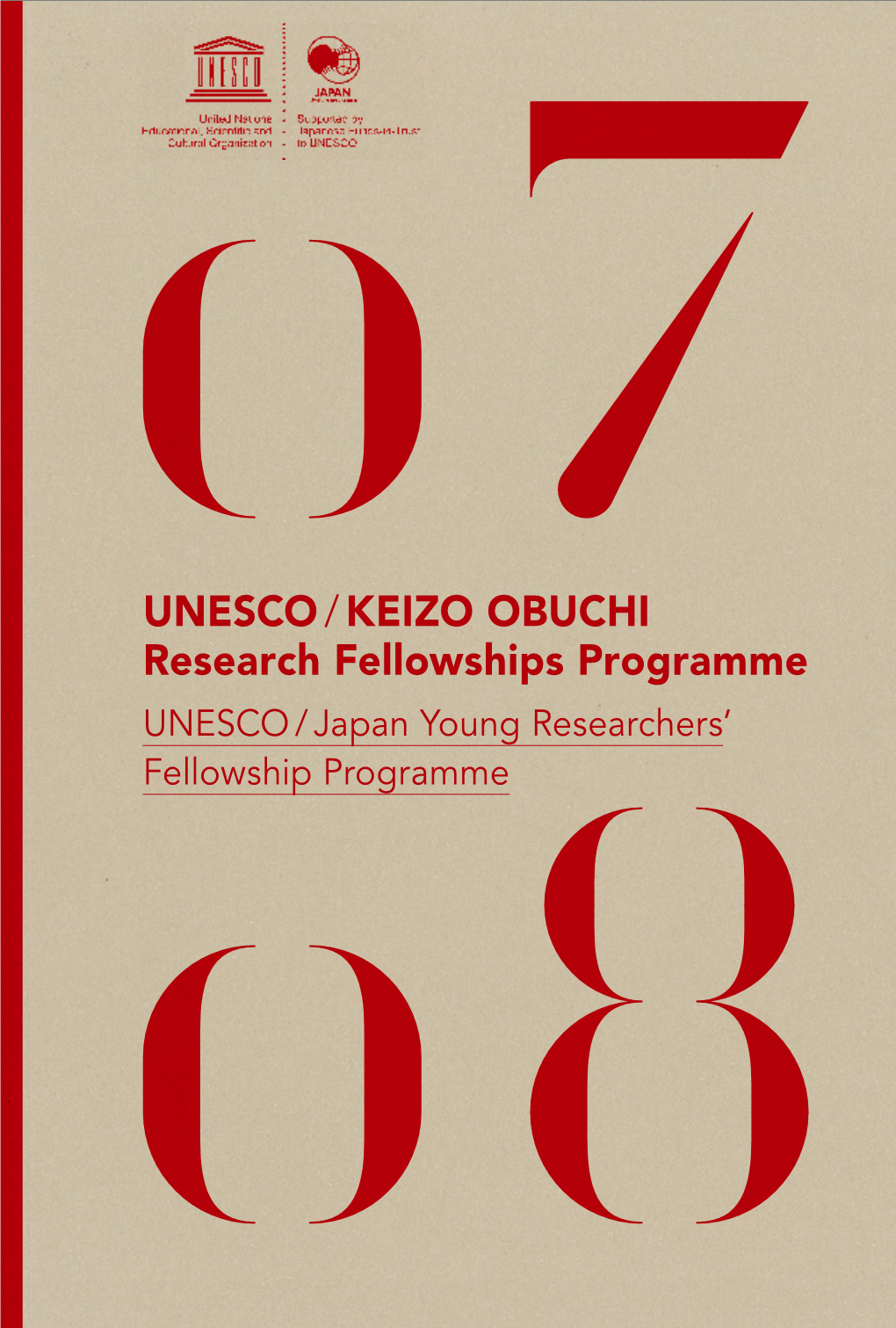 UNESCO/Keizo Obuchi Research Fellowships Programme: UNESCO