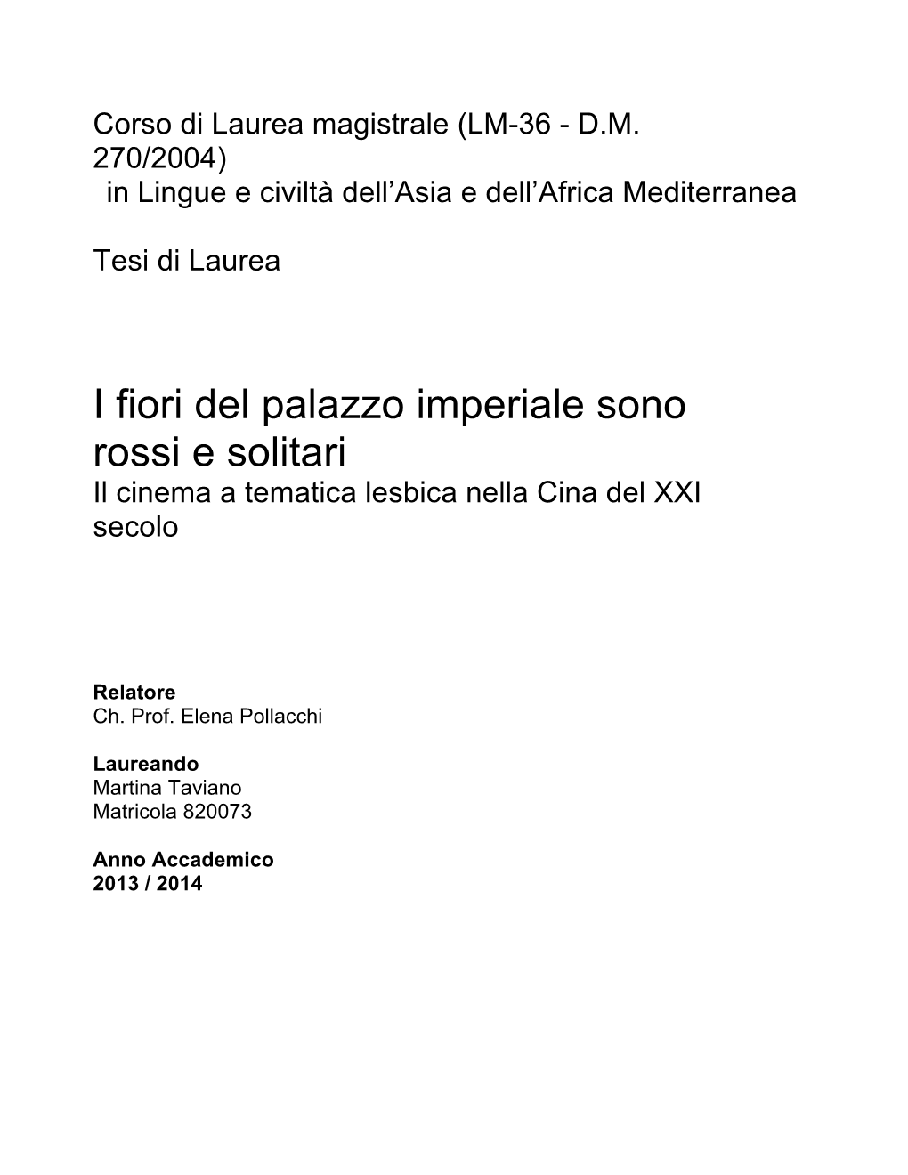 I Fiori Del Palazzo Imperiale Sono Rossi E Solitari Il Cinema a Tematica Lesbica Nella Cina Del XXI Secolo