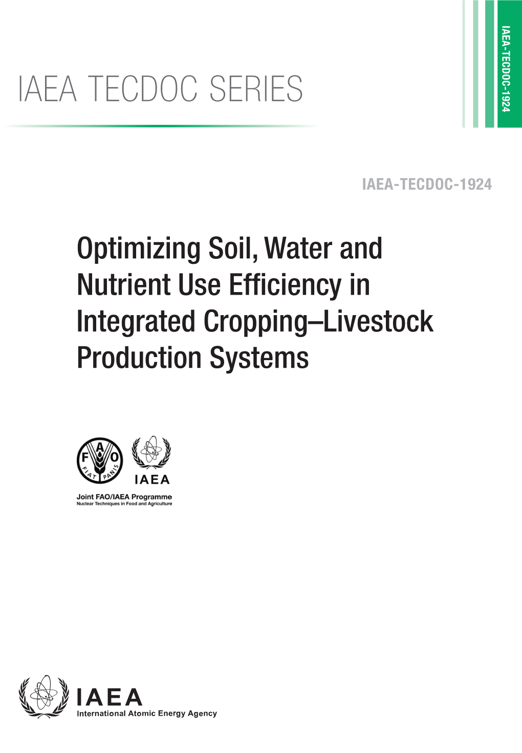 IAEA TECDOC SERIES Optimizing Soil, Water and Nutrient Use Efficiency Cropping–Livestock Production Systems in Integrated