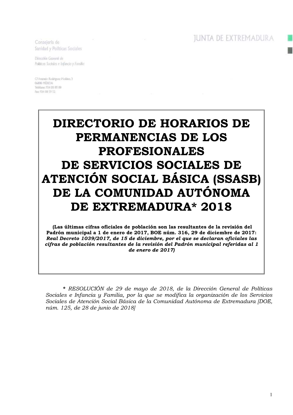 Directorio De Horarios De Permanencias De Los Profesionales De Servicios Sociales De Atención Social Básica (Ssasb) De La Comunidad Autónoma De Extremadura* 2018