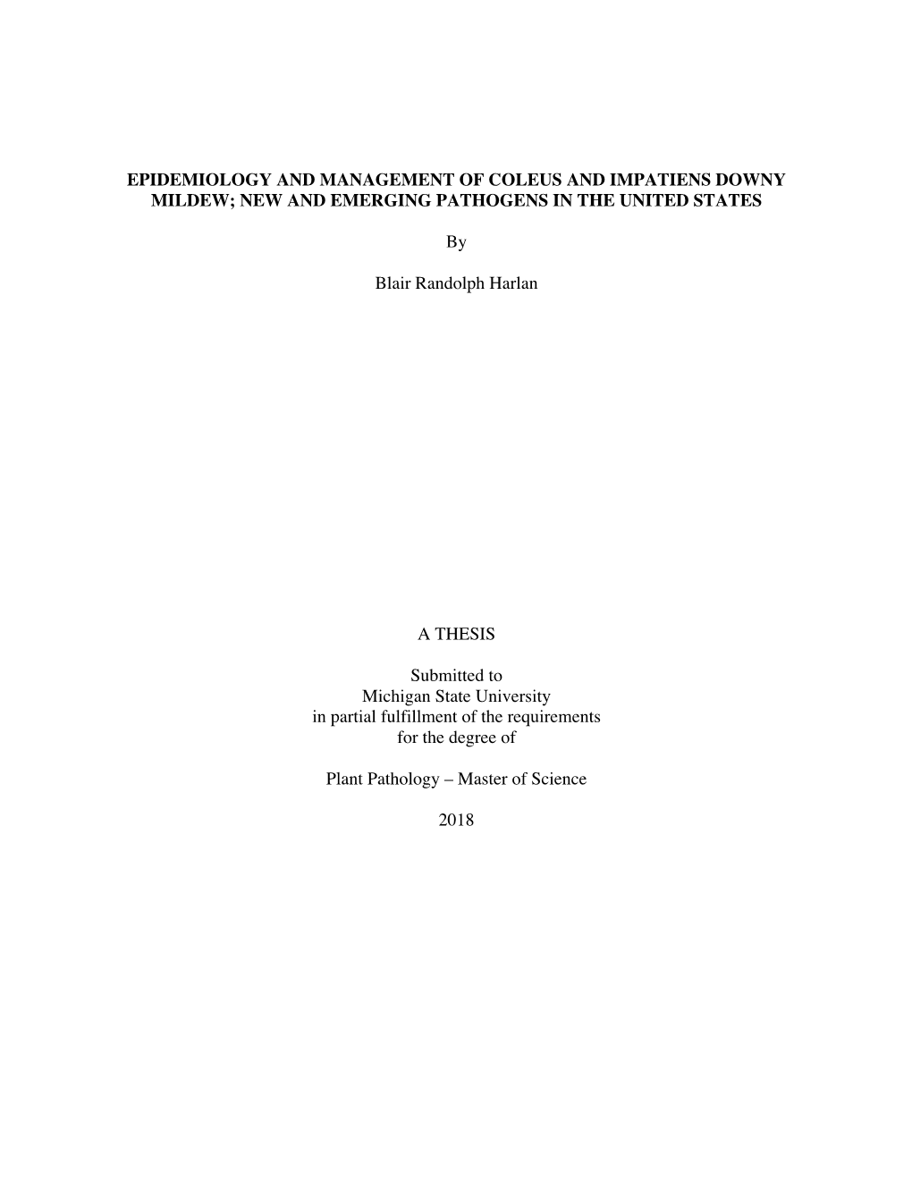 EPIDEMIOLOGY and MANAGEMENT of COLEUS and IMPATIENS DOWNY MILDEW; NEW and EMERGING PATHOGENS in the UNITED STATES by Blair Rando