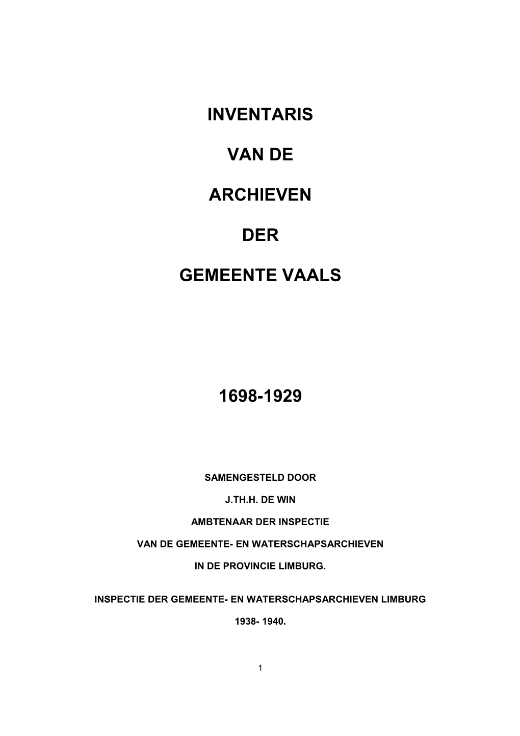 Inventaris Van De Archieven Der Gemeente Vaals 1698-1929