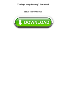 Zendaya Songs Free Mp3 Download