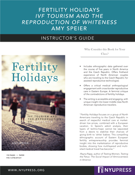 Fertility Holidays Ivf Tourism and the Reproduction of Whiteness Amy Speier Instructor’S Guide