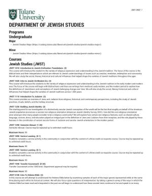 DEPARTMENT of JEWISH STUDIES Programs Undergraduate Major • Jewish Studies Major (