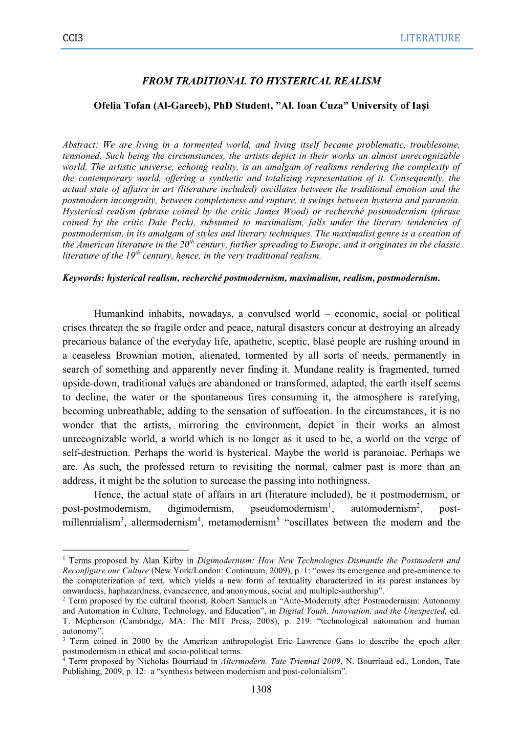 CCI3 LITERATURE 1308 from TRADITIONAL to HYSTERICAL REALISM Ofelia Tofan (Al-Gareeb), Phd Student, ”Al. Ioan Cuza” Universit