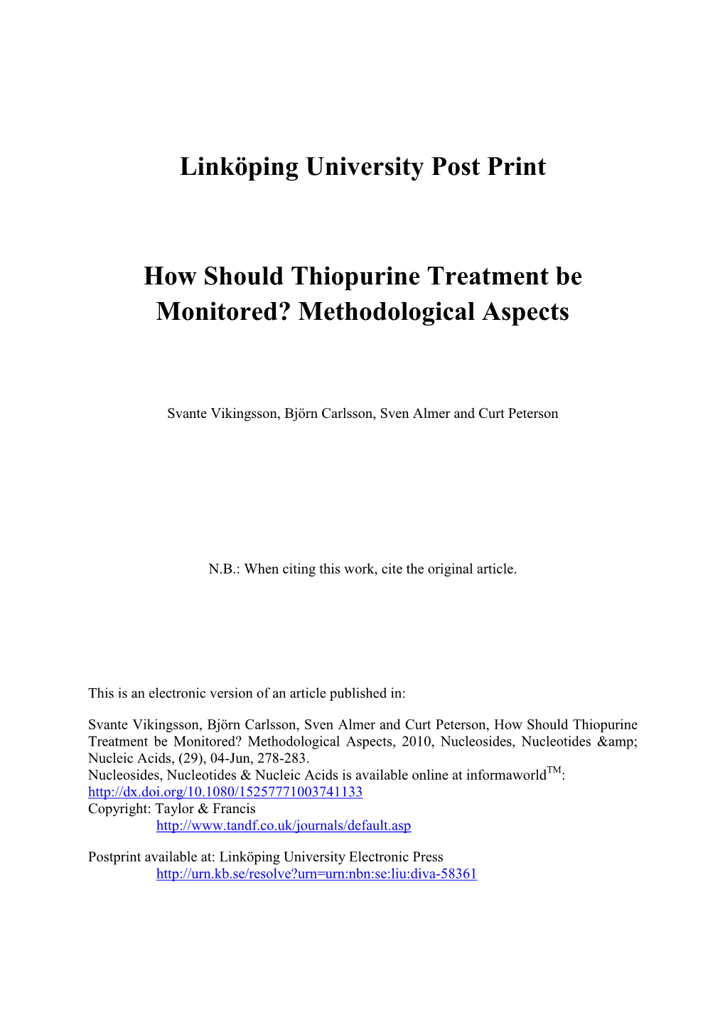 How Should Thiopurine Treatment Be Monitored? Methodological Aspects