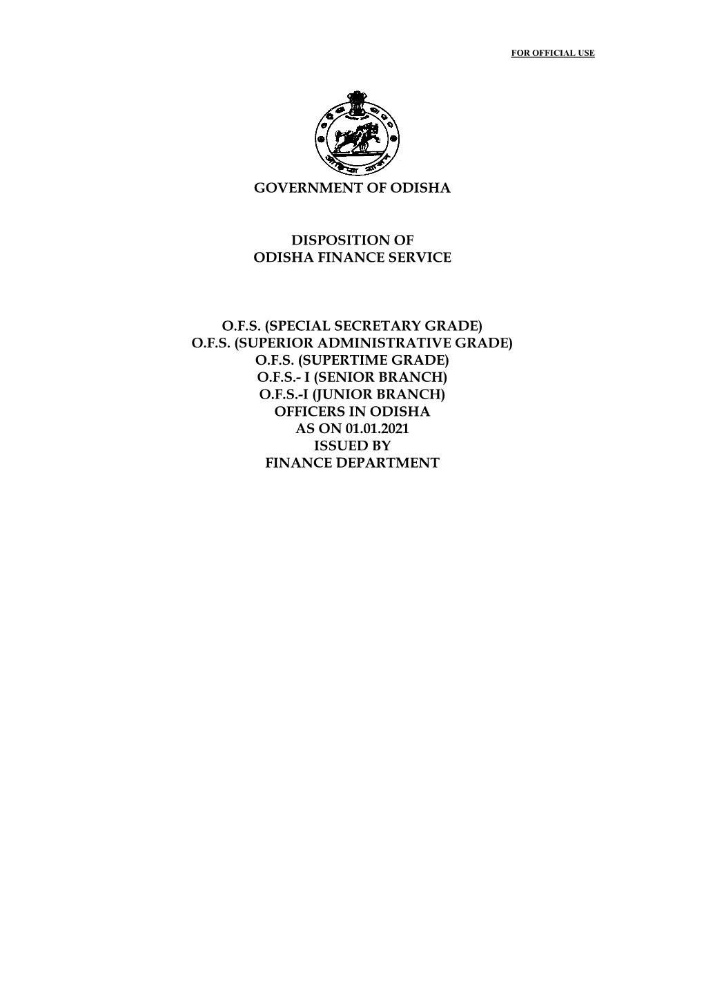 Government of Odisha Disposition of Odisha Finance Service O.F.S. (Special Secretary Grade) O.F.S. (Superior Administrative