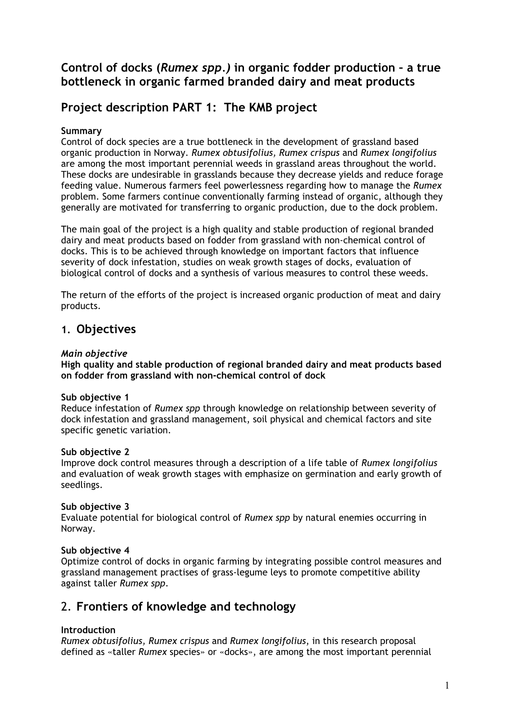 Control of Docks (Rumex Spp.) in Organic Fodder Production – a True Bottleneck in Organic Farmed Branded Dairy and Meat Products