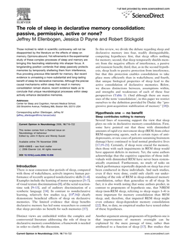 Memory Consolidation: Passive, Permissive, Active Or None? Jeffrey M Ellenbogen, Jessica D Payne and Robert Stickgold